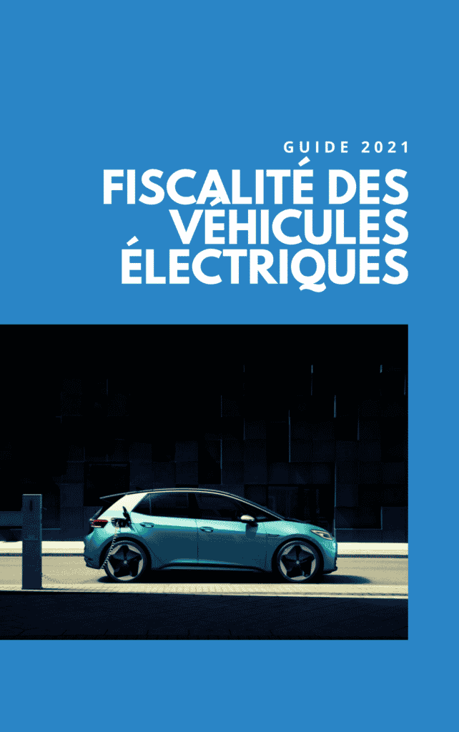 Le livre blanc 2021 de la fiscalité des véhicules électriques