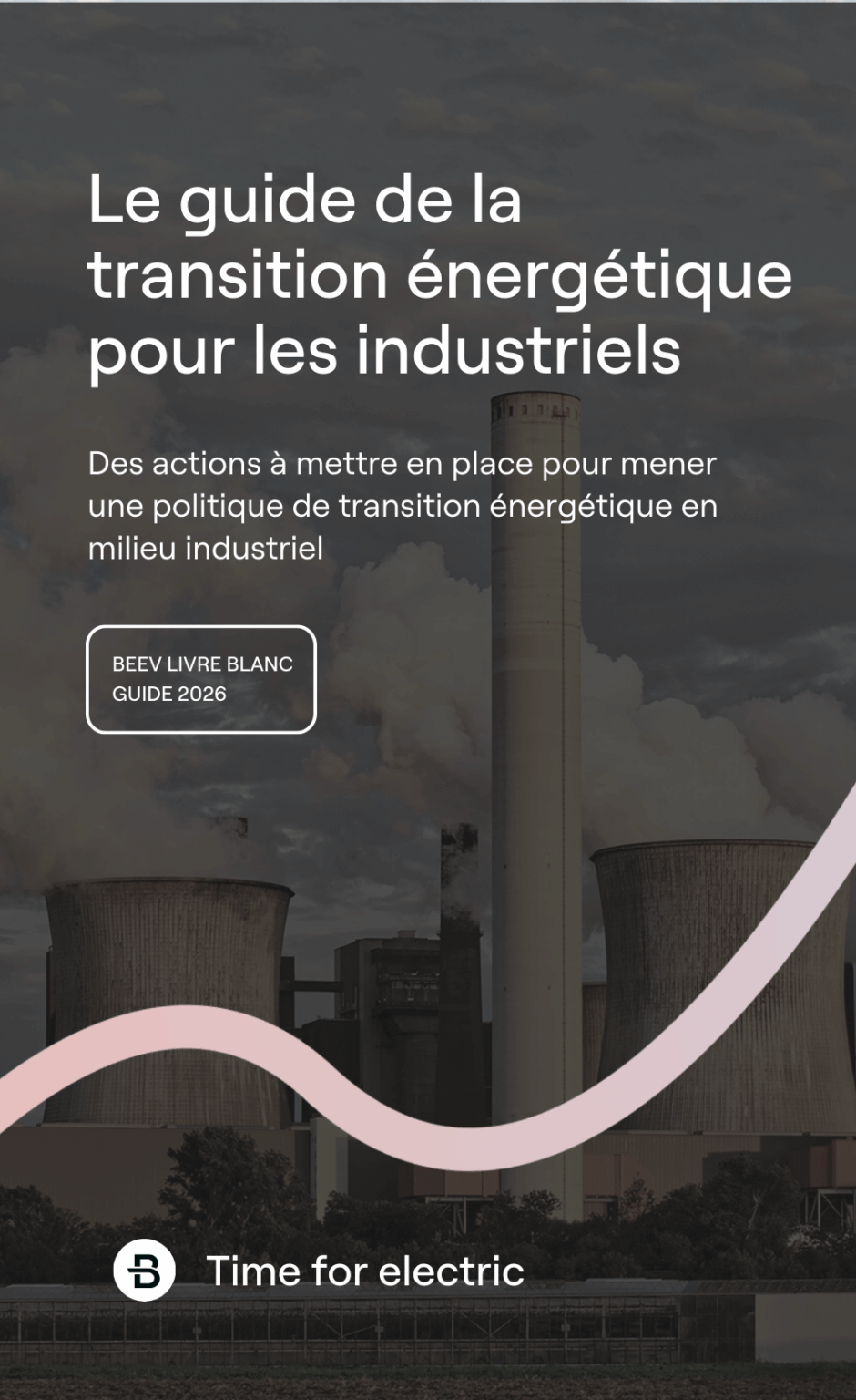 Le guide de la transition énergétique pour les industriels